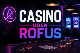 Hvad er et online casino uden ROFUS?